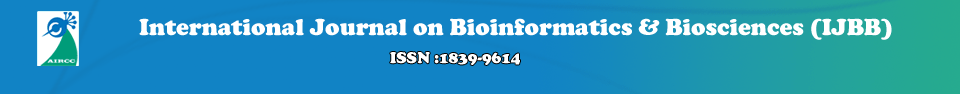 International Journal on Bioinformatics & Biosciences (IJBB)
